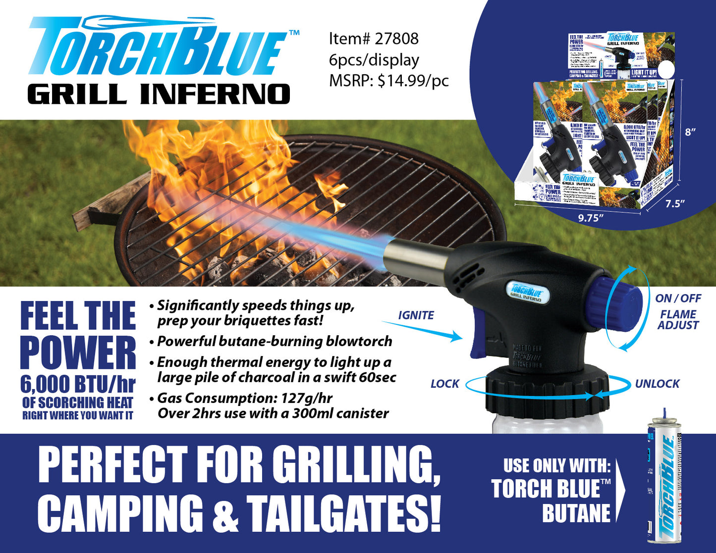 ITEM NUMBER 027808 TORCH BLUE GRILL INFERNO 6 PIECES PER DISPLAY